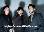 Makna & Arti Lirik Lagu Forever – Killing Me Inside